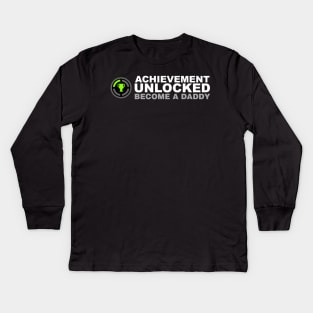 Achievement Unlocked Become A Daddy Kids Long Sleeve T-Shirt